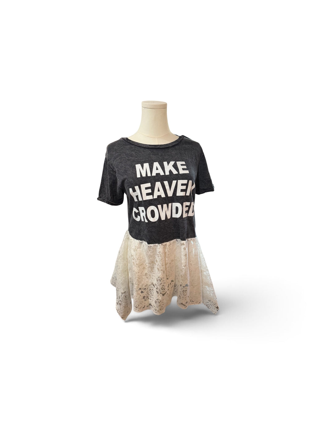 "Make Heaven Crowded" Tee with White Lace